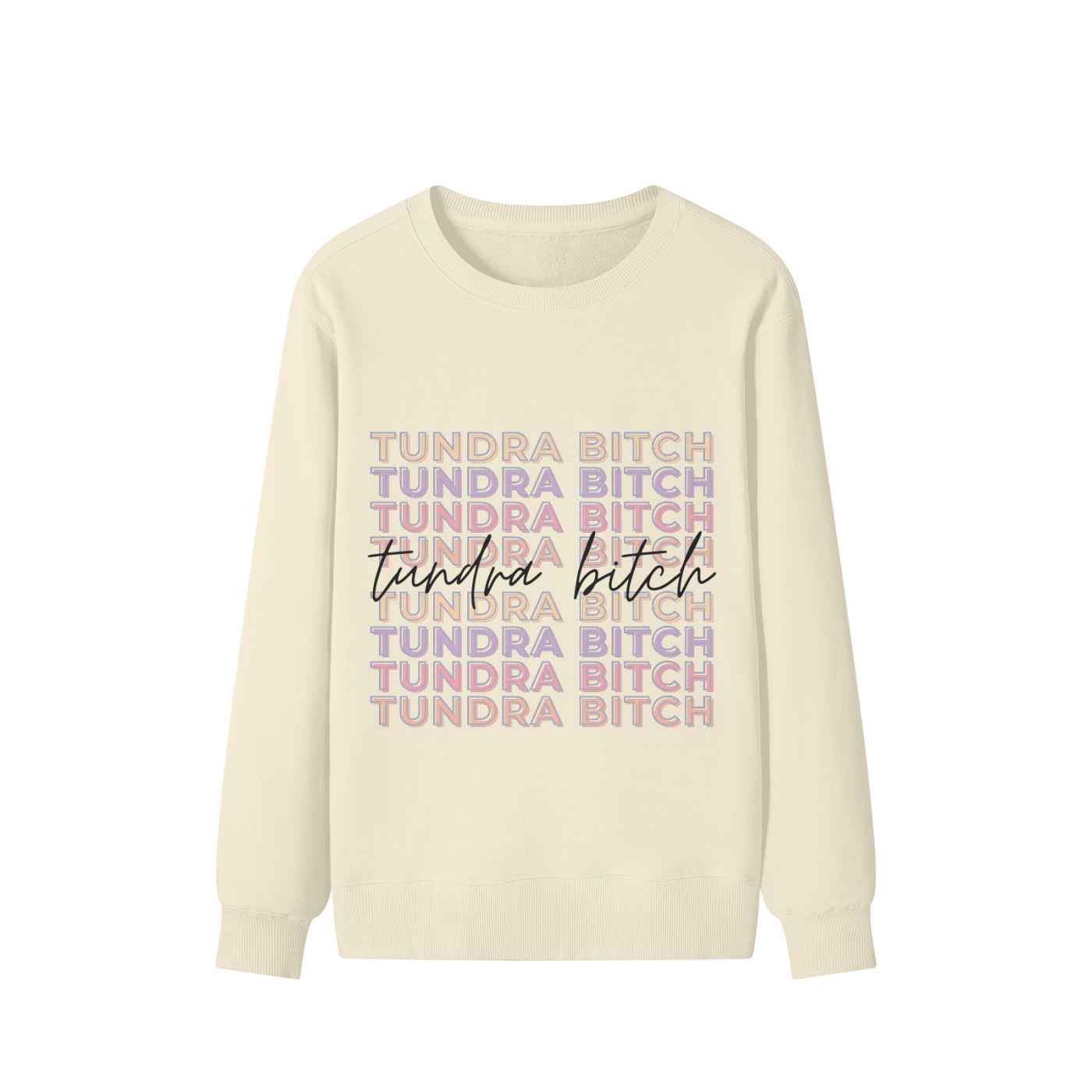 Tundra Bitch Sweatshirt