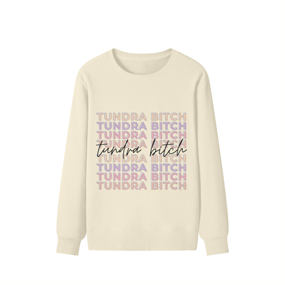 Tundra Bitch Sweatshirt