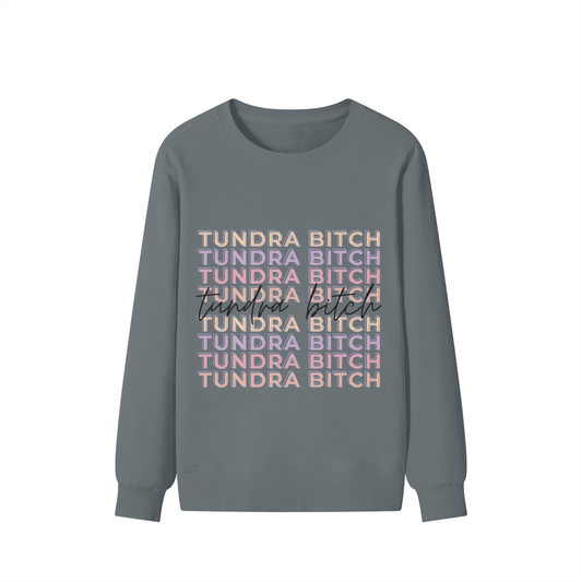 Tundra Bitch Sweatshirt