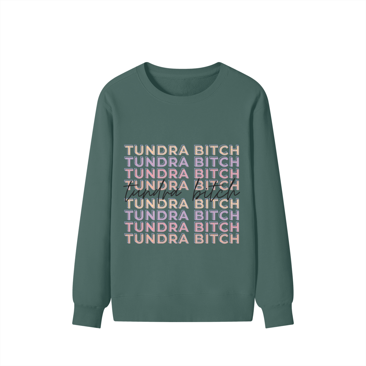 Tundra Bitch Sweatshirt