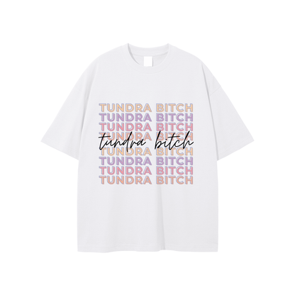 Tundra Bitch T shirt