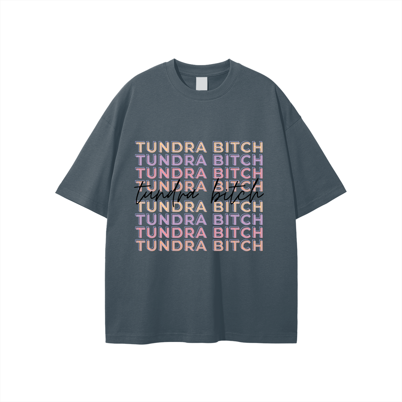 Tundra Bitch T shirt