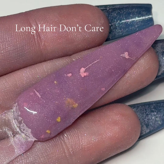 Long Hair Don’t Care